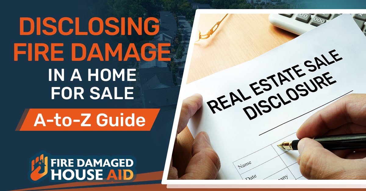 Disclosing fire damage in a home for sale